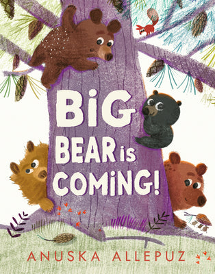 Cover Image for Big Bear Is Coming! -- Anuska Allepuz, Hardcover