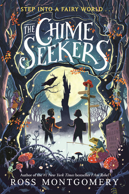 Cover Image for The Chime Seekers -- Ross Montgomery, Paperback