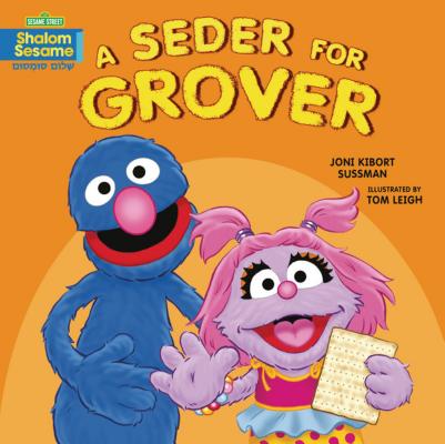 Cover Image for A Seder for Grover -- Joni Kibort Sussman, Hardcover