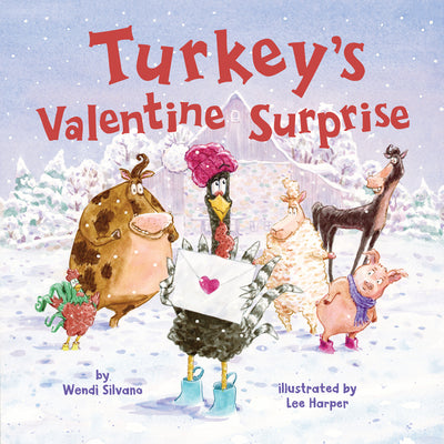 Cover Image for Turkey's Valentine Surprise -- Wendi Silvano, Hardcover
