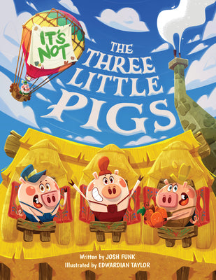 Cover Image for It's Not the Three Little Pigs -- Josh Funk, Hardcover