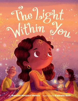 Cover Image for The Light Within You -- Namita Moolani Mehra, Hardcover