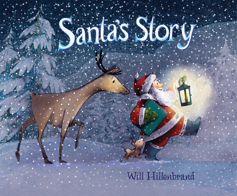 Cover Image for Santa's Story -- Will Hillenbrand, Hardcover