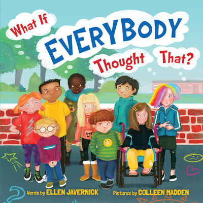 Cover Image for What If Everybody Thought That? -- Ellen Javernick, Hardcover