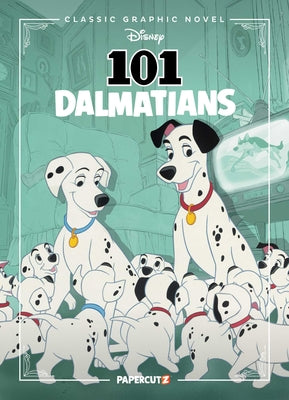 Cover Image for Disney Classic Graphic Novel: 101 Dalmatians -- The Disney Comics Group, Hardcover