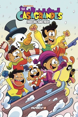 Cover Image for The Casagrandes: Freezing and Frio! -- The Loud House Creative Team, Paperback