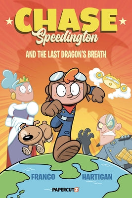 Cover Image for Chase Speedington Vol. 1: And the Last Dragon's Breath -- Franco Aureliani, Paperback