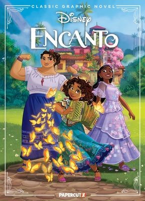 Cover Image for Disney Classic Graphic Novel: Encanto -- The Disney Comics Group, Paperback