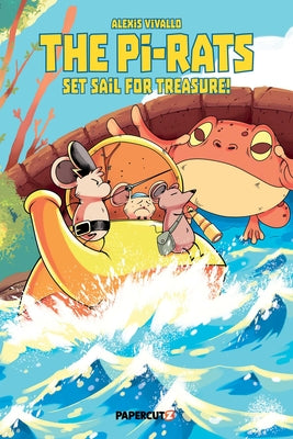 Cover Image for The Pi-Rats Vol. 1: Set Sail for Treasure! -- Alexis Vivallo, Hardcover