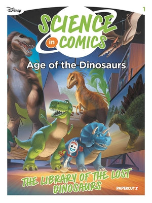 Cover Image for Disney Science in Comics: Age of the Dinosaurs: The Library of the Lost Dinosaurs -- Stefano Broccoli, Paperback