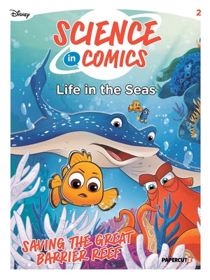 Cover Image for Disney Science in Comics: Life in the Seas: Saving the Great Barrier Reef -- Viviana Fonti, Hardcover