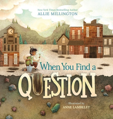 Cover Image for When You Find a Question -- Allie Millington, Hardcover