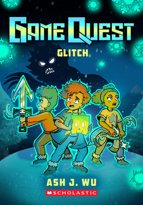 Cover Image for Glitch (Game Quest #3) -- Ash Wu, Paperback