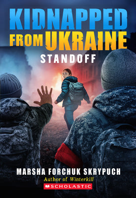 Cover Image for Standoff (Kidnapped from Ukraine #2) -- Marsha Forchuk Skrypuch, Paperback