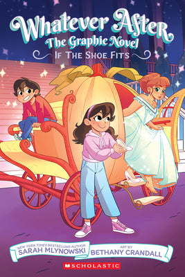 Cover Image for If the Shoe Fits (Whatever After Graphic Novel #2) -- Sarah Mlynowski, Hardcover