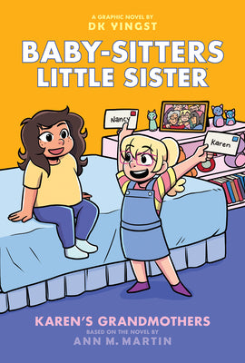 Cover Image for Karen's Grandmothers: A Graphic Novel (Baby-Sitters Little Sister #9): Volume 9 -- Dk Yingst, Hardcover