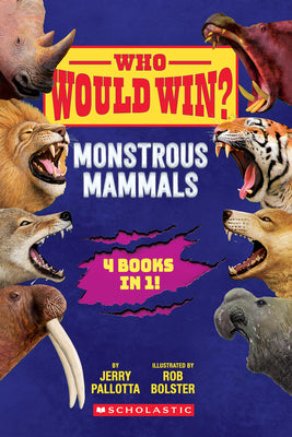 Cover Image for Who Would Win?: Monstrous Mammals -- Jerry Pallotta, Hardcover