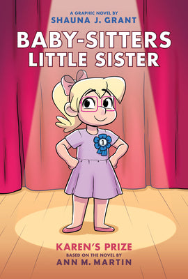 Cover Image for Karen's Prize: A Graphic Novel (Baby-Sitters Little Sister #10): Volume 10 -- Shauna J. Grant, Hardcover