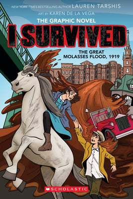 Cover Image for I Survived the Great Molasses Flood, 1919 (I Survived Graphic Novel #11): Volume 11 -- Lauren Tarshis, Paperback