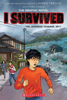 Cover Image for I Survived the Japanese Tsunami, 2011 (I Survived Graphic Novel #12): Volume 12 -- Lauren Tarshis, Hardcover