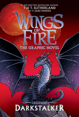 Cover Image for Darkstalker: A Graphic Novel (Wings of Fire: Legends Graphic Novel) -- Tui T. Sutherland, Hardcover