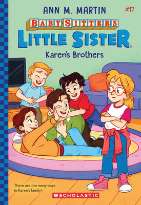 Cover Image for Karen's Brothers (Baby-Sitters Little Sister #17): Volume 17 -- Ann M. Martin, Paperback