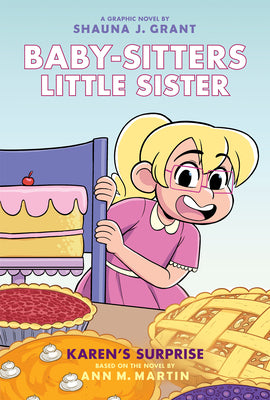 Cover Image for Karen's Surprise: A Graphic Novel (Baby-Sitters Little Sister #12): Volume 12 -- Shauna J. Grant, Hardcover