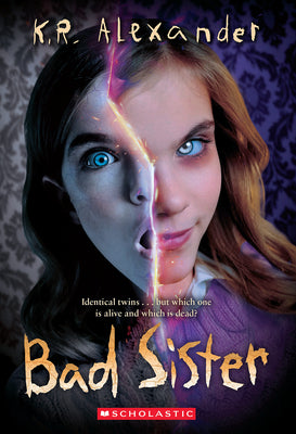 Cover Image for Bad Sister -- K. R. Alexander, Paperback