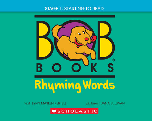 Cover Image for Bob Books - Rhyming Words Hardcover Collection of 10 Stories Decodable Phonics Stories, Ages 4 and Up, Kindergarten (Stage 1: Starting to Read) -- Lynn Maslen Kertell, Library Binding