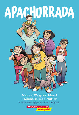 Cover Image for Apachurrada: Una Novela Gráfica (Squished: A Graphic Novel) -- Megan Wagner Lloyd, Paperback