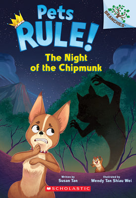 Cover Image for The Night of the Chipmunk: A Branches Book (Pets Rule! #6): Volume 6 -- Susan Tan, Paperback