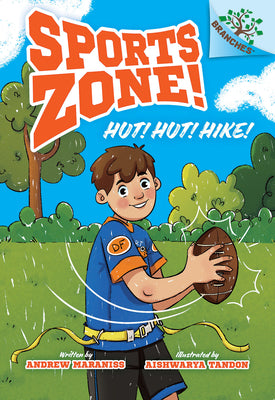 Cover Image for Hut! Hut! Hike!: A Branches Book (Sports Zone! #1): Volume 1 -- Andrew Maraniss, Library Binding
