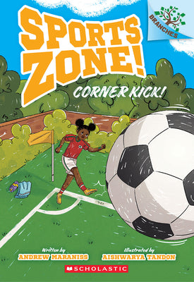 Cover Image for Corner Kick!: A Branches Book (Sports Zone! #2): Volume 2 -- Andrew Maraniss, Paperback