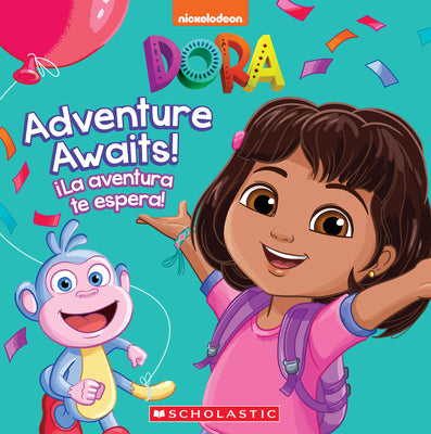 Cover Image for Dora: Adventure Awaits! / ¡La Aventura Te Espera! -- Kiara Valdez, Hardcover