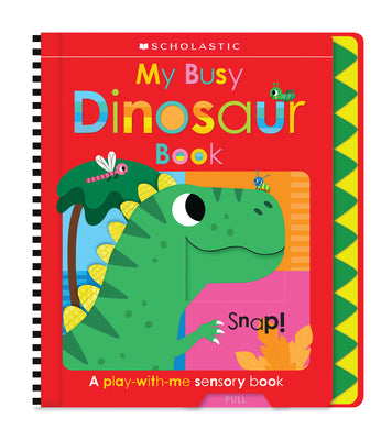 Cover Image for My Busy Dinosaur Book: Scholastic Early Learners (Busy Book) -- Scholastic Ea Scholastic Early Learners, Paperback