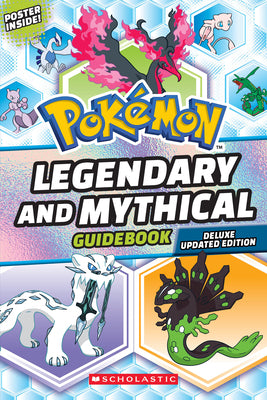 Cover Image for Legendary and Mythical Guidebook: Deluxe Updated Edition (Pokémon) -- Scholastic, Paperback