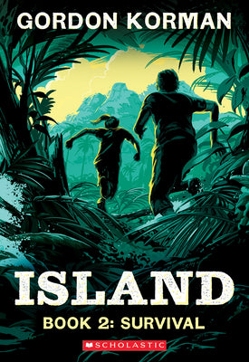 Cover Image for Survival (Island Trilogy, Book 2): Volume 2 -- Gordon Korman, Paperback