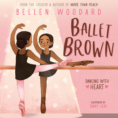 Cover Image for Ballet Brown (an Original Picture Book) -- Bellen Woodard, Hardcover