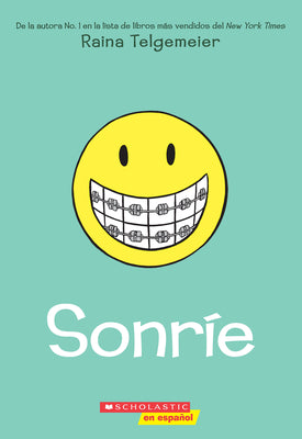 Cover Image for Sonríe (Smile) -- Raina Telgemeier, Paperback