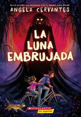 Cover Image for La Luna Embrujada (the Cursed Moon) -- Angela Cervantes, Paperback