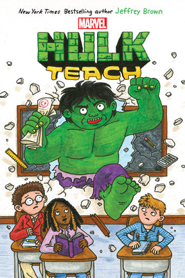 Cover Image for Hulk Teach! (Original Marvel Graphic Novel) -- Jeffrey Brown, Paperback
