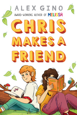 Cover Image for Chris Makes a Friend -- Alex Gino, Hardcover