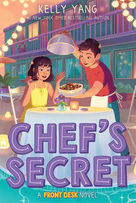 Cover Image for Chef's Secret (Front Desk #6): Volume 6 -- Kelly Yang, Hardcover