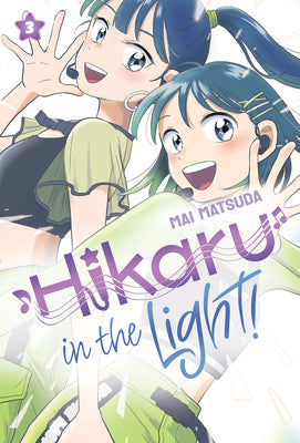 Cover Image for Hikaru in the Light! (Volume 3): Volume 3 -- Mai Matsuda, Hardcover
