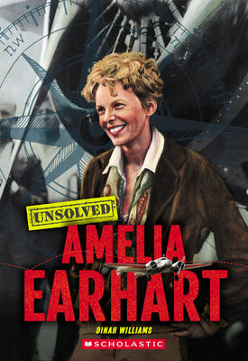 Cover Image for Amelia Earhart (Unsolved) -- Dinah Williams, Hardcover