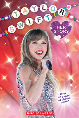Taylor Swift: Her Story -- Grace Mack, Paperback