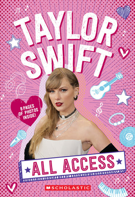 Cover Image for Taylor Swift: All Access -- Emma Carlson Berne, Paperback