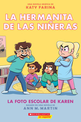 Cover Image for La Hermanita de Las Niñeras #5: La Foto Escolar de Karen (Karen's School Picture): Volume 5 -- Ann M. Martin, Paperback