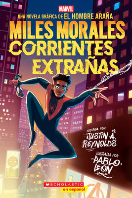 Cover Image for Miles Morales: Corrientes Extrañas (Miles Morales: Stranger Tides) -- Justin A. Reynolds, Paperback