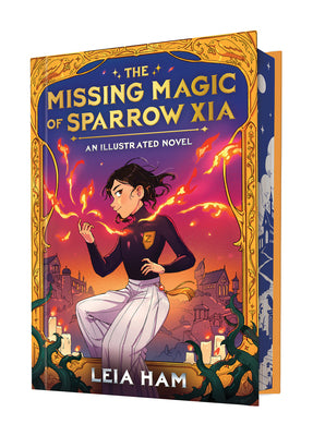 Cover Image for The Missing Magic of Sparrow Xia (an Illustrated Novel) -- Leia Ham, Hardcover